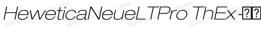 HeweticaNeueLTPro ThEx字体转换